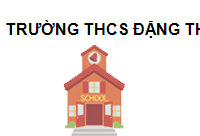 Trường THCS Đặng Thị Hai